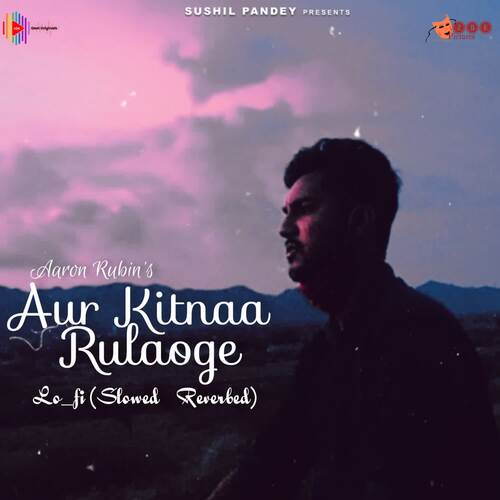 Aur Kitnaa Rulaoge Lo_Fi (Slowed + Reverved)