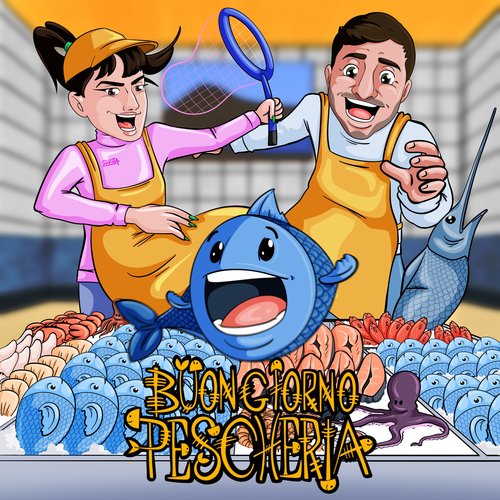 Buongiorno pescheria (feat. Gigi Pescheria)