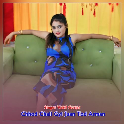 Chhod Chali Gyi Jaan Tod Arman