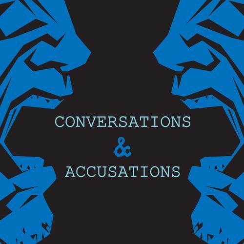 Conversations & Accusations (2025 Remix)