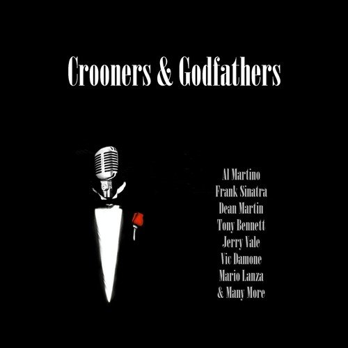 Crooners & Godfathers