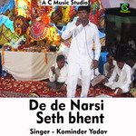De de Narsi Seth bhent (Hindi Song)