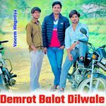 Demrot Balot Dilwale