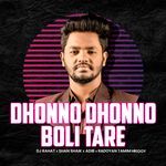 Dhonno Dhonno Boli Tare