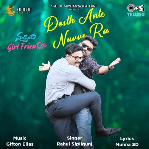 Dosth Ante Nuvve Ra (From "Nachindi Girl Friendu")_poster_image