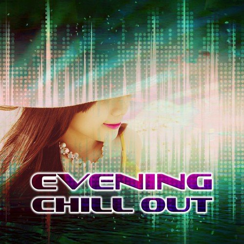 Evening Chill Out Academy