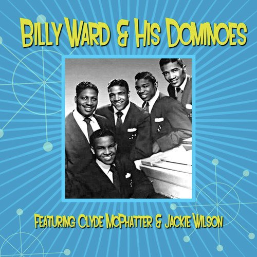 Featuring Clyde McPhatter & Jackie Wilson