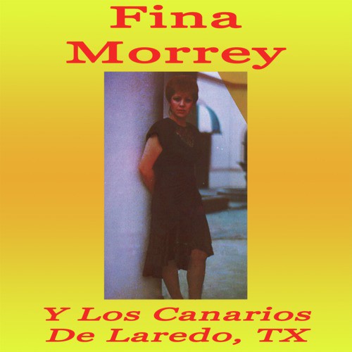 Fina Morrey Y Los Canarios De Laredo, Tx_poster_image