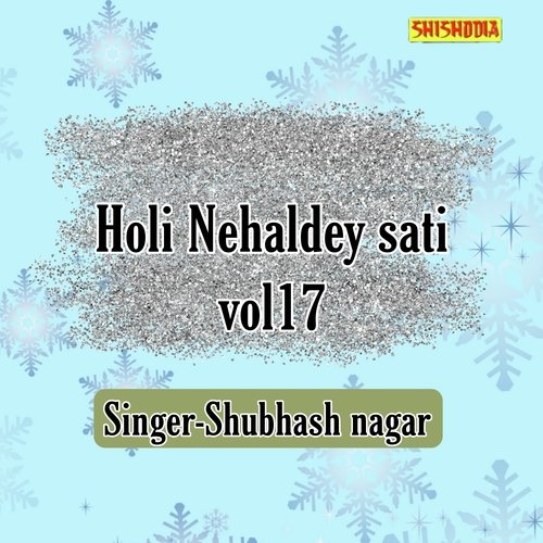 Holi Nihaldey Sati Vol 17