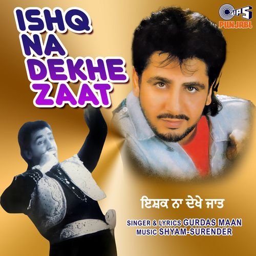 Ishq Na Dekhe Zaat