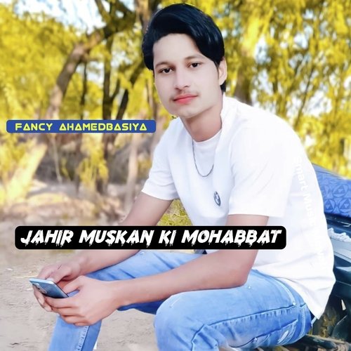 Jahir Muskan ki Mohabbat