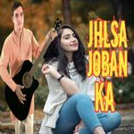 Jhalsha Joban Ka