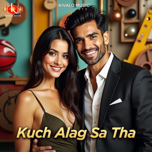 Kuch Alag Sa Tha