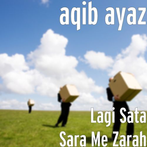 Lagi Sata Sara Me Zarah