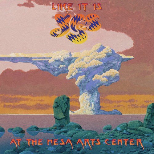 Like It Is - Yes at the Mesa Arts Center