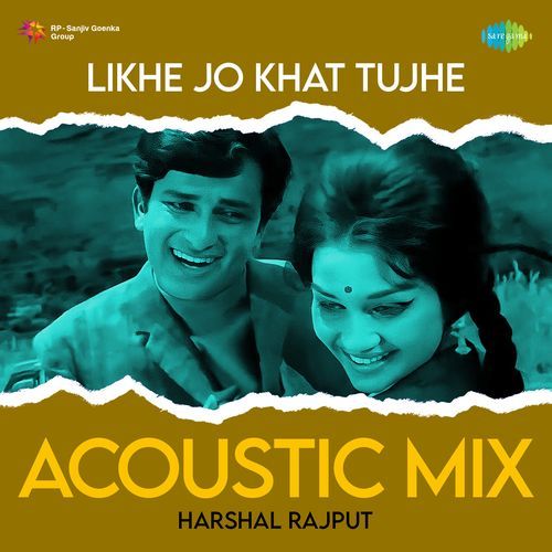 Likhe Jo Khat Tujhe - Acoustic Mix