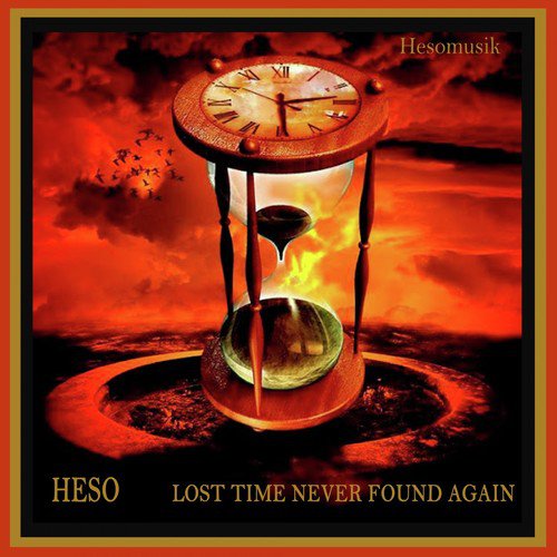 Lost Time Never Found Again