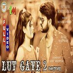Lut Gaye 2