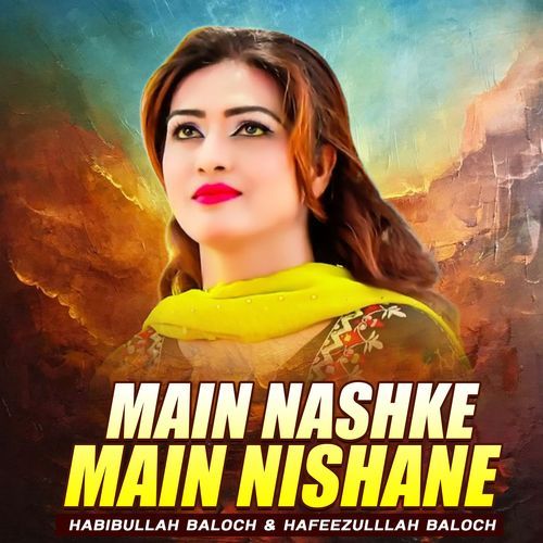 Main Nashke Main Nishane