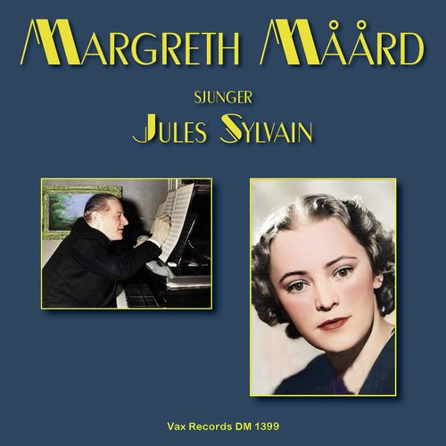 Margreth Måård sjunger Jules Sylvain