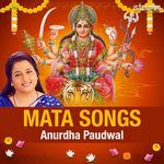 Mata Songs by Anuradha Paudwal