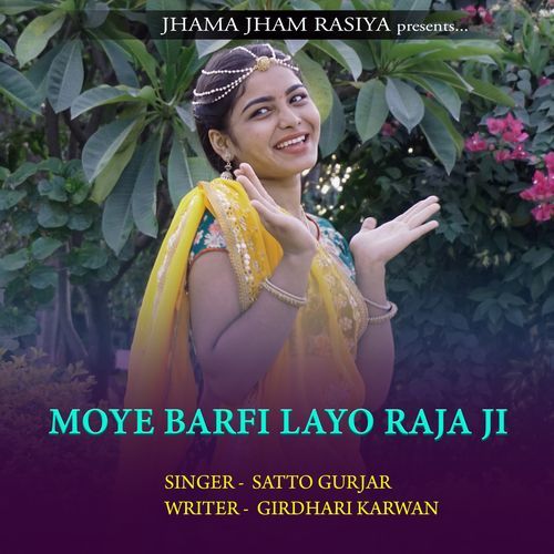 Moye Barfi Layo Raja Ji