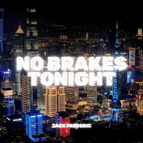 No Brakes Tonight