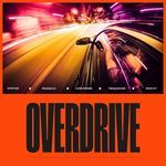 Overdrive (SPED UP)