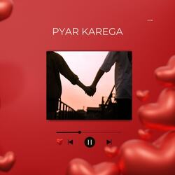 Pyar Karega-JA89WS1ZXlg