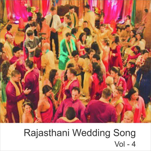 Rajasthani Wedding Songs, Vol. 4