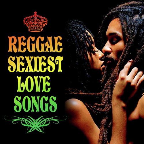 Reggae Sexiest Love Songs Songs Download Free Online Songs Jiosaavn 7260