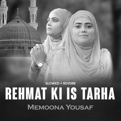 Rehmat Ki Is Tarha (Lofi-Mix)