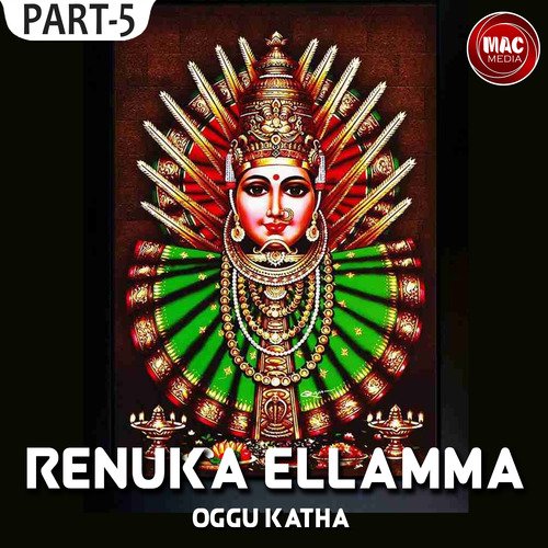 Renuka Ellamma Oggu Katha, Pt. 5