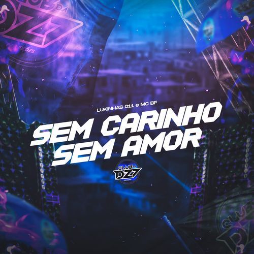 SEM CARINHO, SEM AMOR