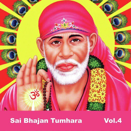 Sai Bhajan Tumhara, Vol. 4
