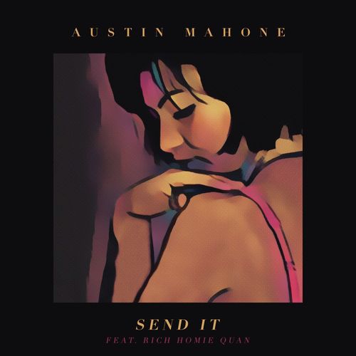 Send It (Feat. Rich Homie Quan) Songs Download - Free Online Songs.