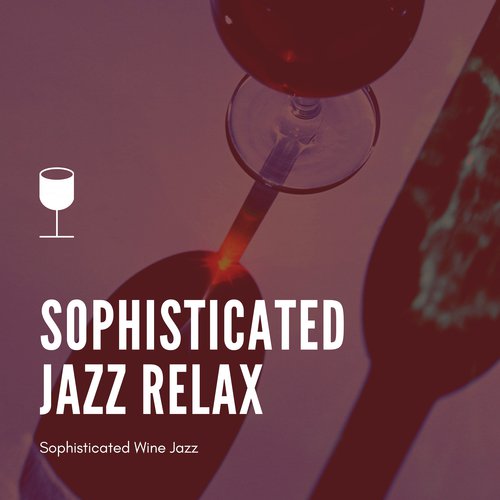 Sophisticated Wine Jazz_poster_image