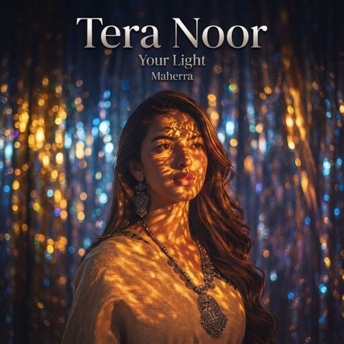 Tera Noor — Your Light