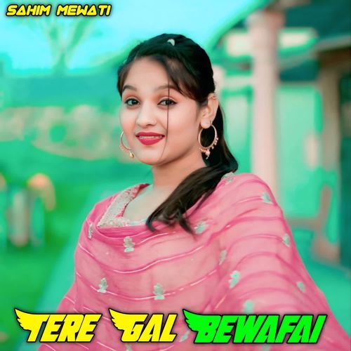 Tere Gal Bewafai