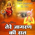 Tere Jagaran Ki Rat