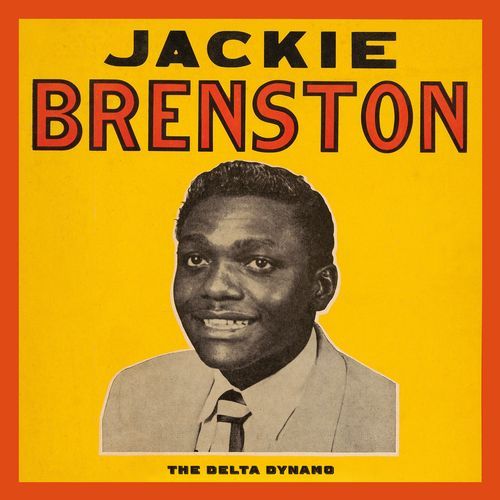 The Delta Dynamo: The Essential Jackie Brenston