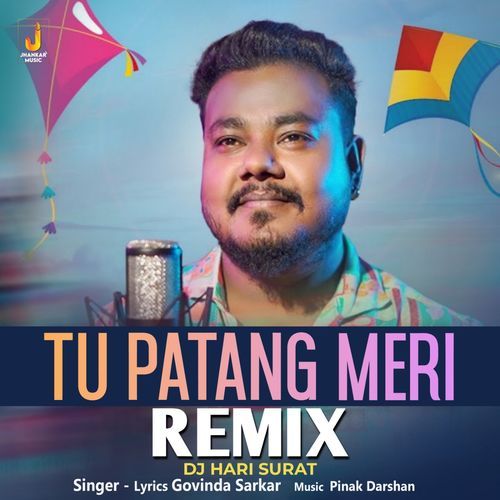 Tu Patang Meri Remix