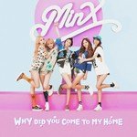 Why Did You Come To My Home