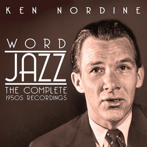 Word Jazz: The Complete 1950s Recordings
