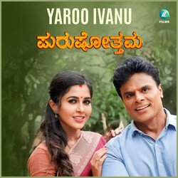 Yaroo Ivanu (From &quot;Purushothama&quot;) (Original Motion Picture Soundtrack)-NiwkXBlXD3E