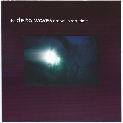 the delta waves dream in real time