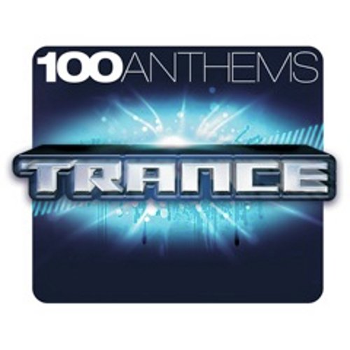 100 Anthems: Trance