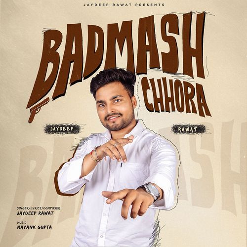 Badmash Chhora