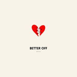 Better Off-XS0xADBcfVg