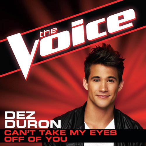 Can’t Take My Eyes Off Of You (The Voice Performance)